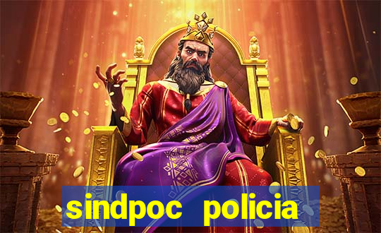 sindpoc policia civil bahia